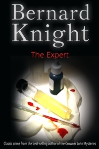Bernard Knight - The Expert - The Sixties Crime Series.