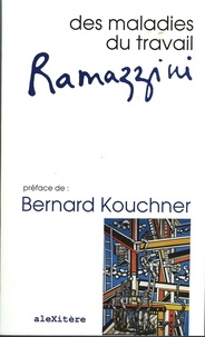 Bernard Kouchner - Des maladies du travail.
