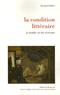 Bernard Lahire - La condition littéraire - La double vie des écrivains.