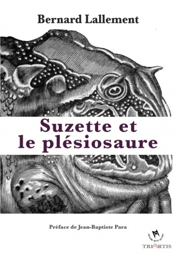 Bernard Lallement - Suzette et le plésiosaure.