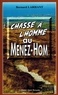 Bernard Larhant - Chasse à l'homme au Ménez-Hom.