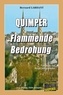 Bernard Larhant - Quimper - Flammende Bedrohung.