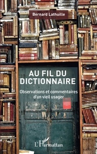 Téléchargements de livres audio gratuits mp3 uk Au fil du dictionnaire  - Observations et commentaires d'un vieil usager