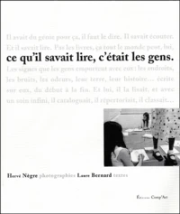 Ce Qu'Il Savait Lire, C'Etait Les Gens. Lectures A Decines