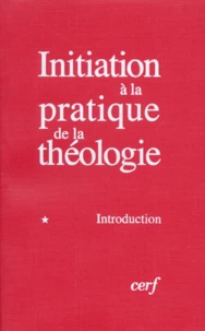 Initiation à la pratique de la théologie
