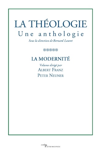 La théologie - Une anthologie. Tome V. La Modernité