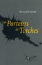 Bernard Lazare - Les Porteurs de Torches.