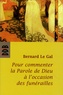 Bernard Le Gal - Pour commenter la parole de Dieu à l'occasion des funérailles.