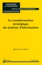 Bernard Le Roux - La transformation stratégique du système d'information.