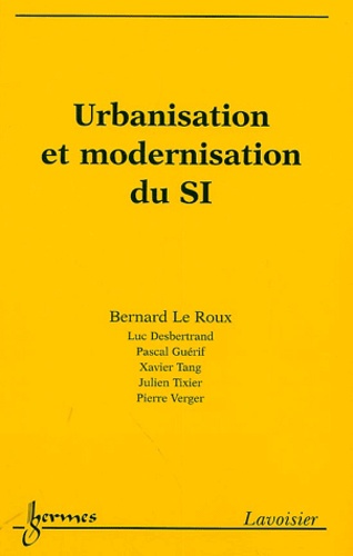 Bernard Le Roux - Urbanisation et modernisation du SI.