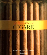 La Grande Histoire Du Cigare