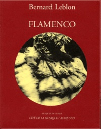 Bernard Leblon - Flamenco. Avec Cd Audio.