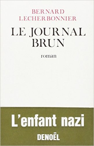 Bernard Lecherbonnier - Le journal brun.