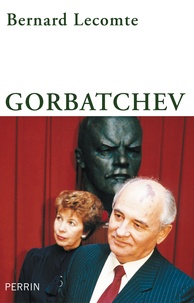 Bernard Lecomte - Gorbatchev.