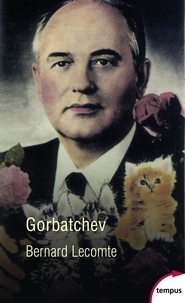 Bernard Lecomte - Gorbatchev.