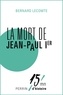 Bernard Lecomte - La mort de Jean-Paul Ier.