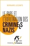 Bernard Lecomte - Le Pape et l'exfiltration des criminels nazis.
