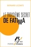 Bernard Lecomte - Le troisième secret de Fatima.