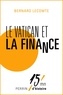 Bernard Lecomte - Le Vatican et la Finance.