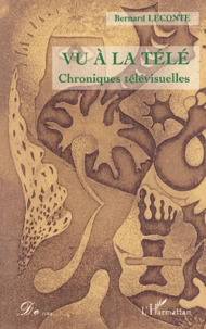Vu à la télé (Chroniques télévisuelles)