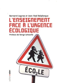 Bernard Legros et Jean-Noël Delplanque - L'enseignement face à l'urgence écologique.