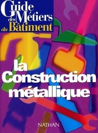 Bernard Lehembre - La Construction Metallique.