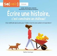 Ecrire une histoire, c'est construire un chateau !