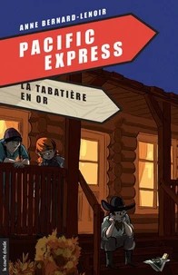 Pacific express v 03 la tabatiere en or