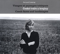 Bernard Lesaing - Visages et paysages tchèques.