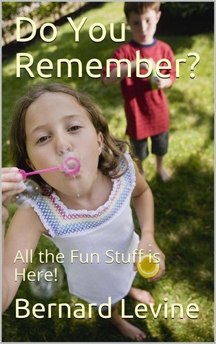  Bernard Levine - Do You Remember?: All the Fun Stuff is Here!.