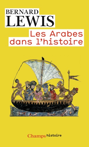 Bernard Lewis - Les Arabes dans l'histoire.