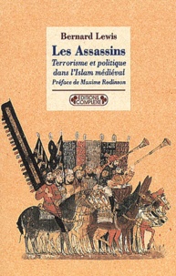 Bernard Lewis - Les Assassins. Terrorisme Et Politique Dans L'Islam Medieval.