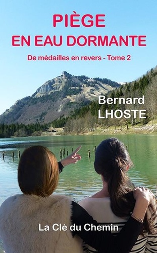 Bernard Lhoste - Piège en eau dormante.