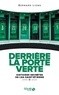 Bernard Lions - Derrière la porte verte - Histoires secrètes de l'ASSE (2000-2020).