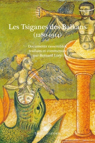 Les Tsiganes des Balkans (1280-1914). Documents commentés