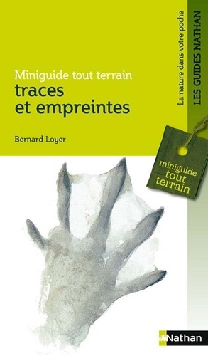 Bernard Loyer - Traces et empreintes.