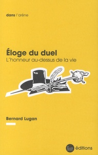 Bernard Lugan - Eloge du duel - L'honneur au-dessus de la vie.