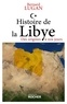 Bernard Lugan - Histoire de la Libye - Des origines à nos jours.