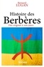 Bernard Lugan - Histoire des Berbères - Des origines à nos jours.