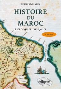 Bernard Lugan - Histoire du Maroc.
