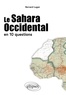 Bernard Lugan - Le Sahara Occidental en 10 questions.