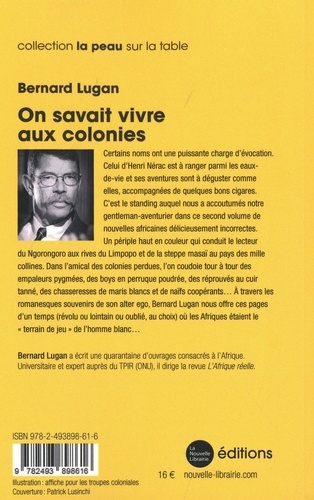 On savait vivre aux colonies. Nouvelles aventures incorrectes