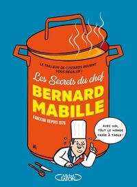 Livres Android téléchargement gratuit Les secrets du chef  - Farceur depuis 1976 9782749940014 MOBI RTF par Bernard Mabille en francais