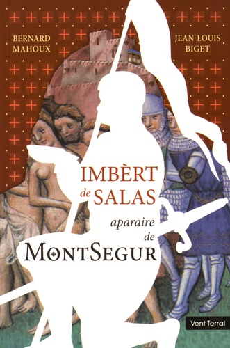 Bernard Mahoux et Jean-Louis Biget - Imbèrt de Salas - Aparaire de Montsegur.