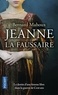 Bernard Mahoux - Jeanne la faussaire - Une femme dans la Guerre de Cent ans.