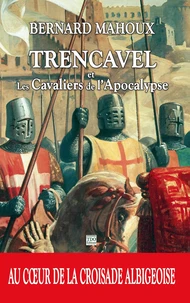 Trencavel et les cavaliers de l'apocalypse