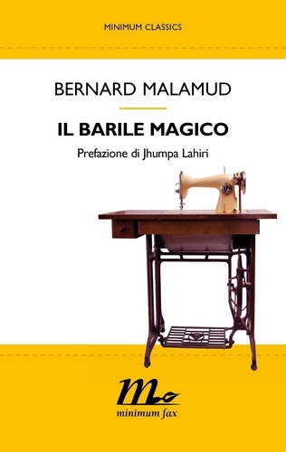 Bernard Malamud et Vincenzo Mantovani - Il barile magico.