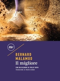 Bernard Malamud et Mario Biondi - Il migliore.