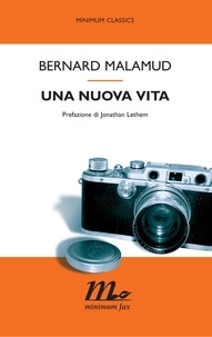 Bernard Malamud et Vincenzo Mantovani - Una nuova vita.