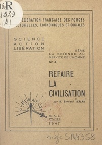 Bernard Malan et  Confédération française des fo - Refaire la civilisation.